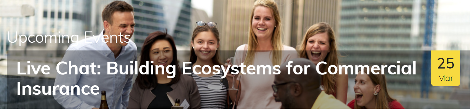 Live Chat: Building Ecosystems for Commercial Insurance